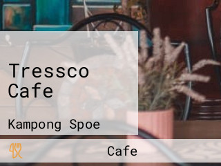 Tressco Cafe