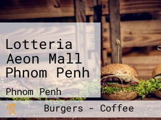 Lotteria Aeon Mall Phnom Penh