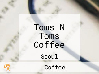 Toms N Toms Coffee