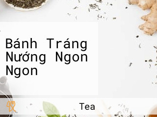 Bánh Tráng Nướng Ngon Ngon