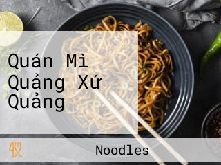 Quán Mì Quảng Xứ Quảng