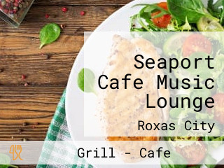 Seaport Cafe Music Lounge