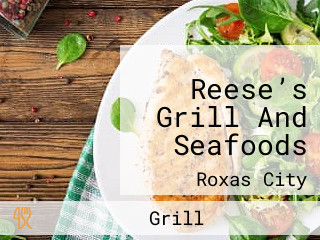 Reese’s Grill And Seafoods