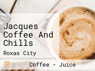 Jacques Coffee And Chills