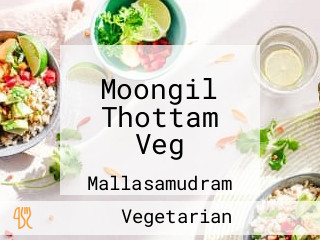 Moongil Thottam Veg