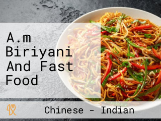 A.m Biriyani And Fast Food