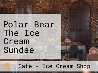 Polar Bear The Ice Cream Sundae Zone, Salem