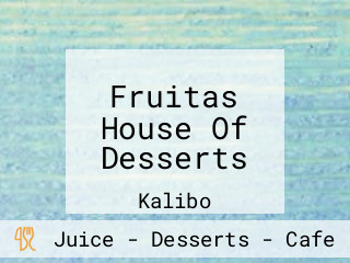 Fruitas House Of Desserts