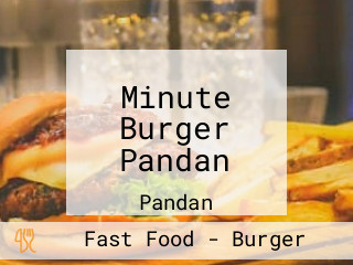 Minute Burger Pandan