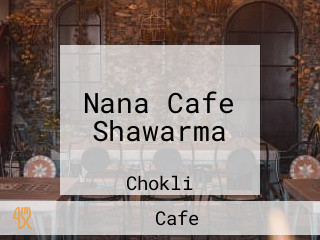 Nana Cafe Shawarma