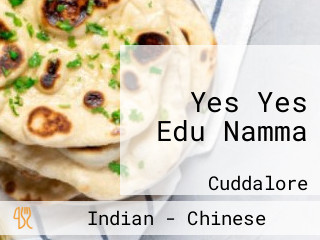 Yes Yes Edu Namma