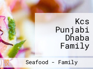 Kcs Punjabi Dhaba Family