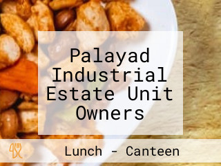 Palayad Industrial Estate Unit Owners Association Canteen