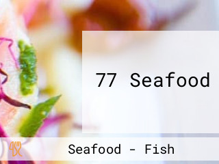 77 Seafood