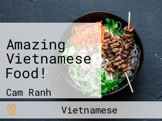 Amazing Vietnamese Food!