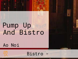 Pump Up And Bistro