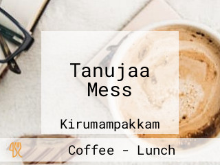 Tanujaa Mess