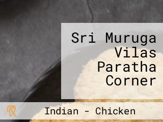 Sri Muruga Vilas Paratha Corner