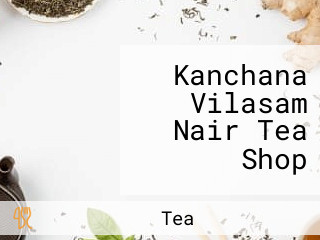 Kanchana Vilasam Nair Tea Shop