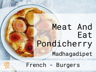 Meat And Eat Pondicherry