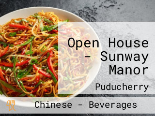 Open House - Sunway Manor