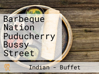 Barbeque Nation Puducherry Bussy Street