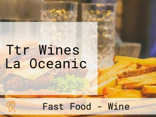 Ttr Wines La Oceanic