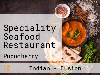 Speciality Seafood Restaurant