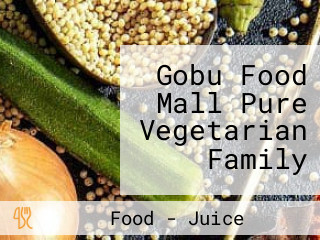 Gobu Food Mall Pure Vegetarian Family