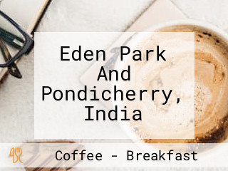 Eden Park And Pondicherry, India