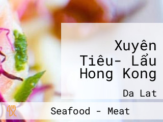 Xuyên Tiêu- Lẩu Hong Kong