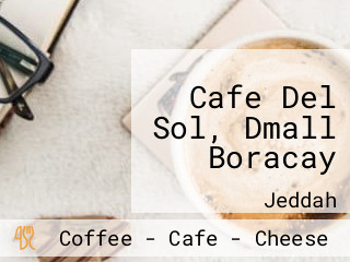 Cafe Del Sol, Dmall Boracay