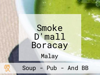 Smoke D'mall Boracay