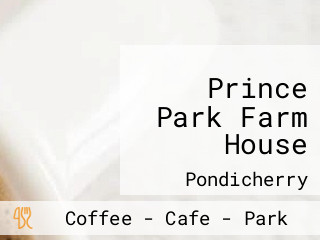 Prince Park Farm House