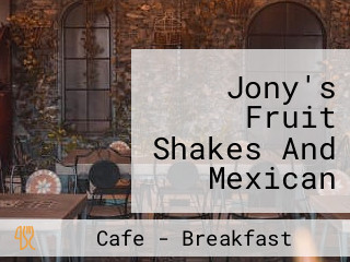 Jony's Fruit Shakes And Mexican Food Boracay