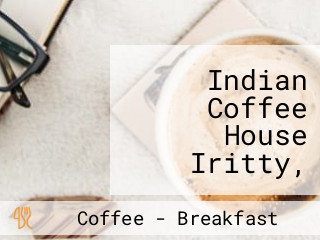 Indian Coffee House Iritty, Icwcs 4317-kannur