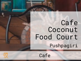 Cafe Coconut Food Court