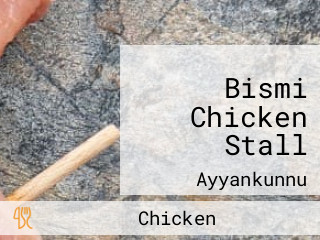 Bismi Chicken Stall