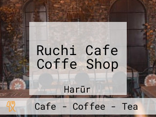 Ruchi Cafe Coffe Shop