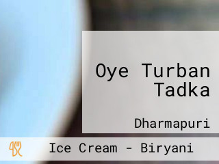 Oye Turban Tadka