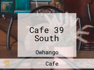 Cafe 39 South