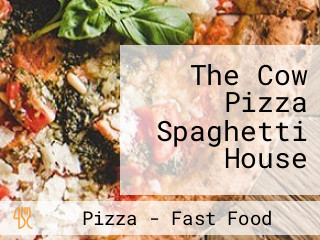 The Cow Pizza Spaghetti House