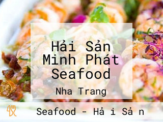 Hải Sản Minh Phát Seafood