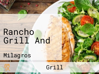 Rancho Grill And