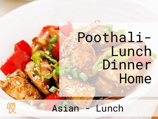 Poothali- Lunch Dinner Home