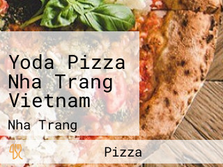 Yoda Pizza Nha Trang Vietnam