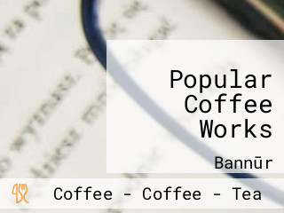 Popular Coffee Works