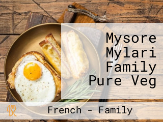 Mysore Mylari Family Pure Veg