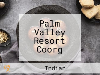 Palm Valley Resort Coorg