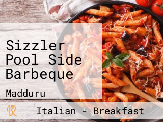 Sizzler Pool Side Barbeque